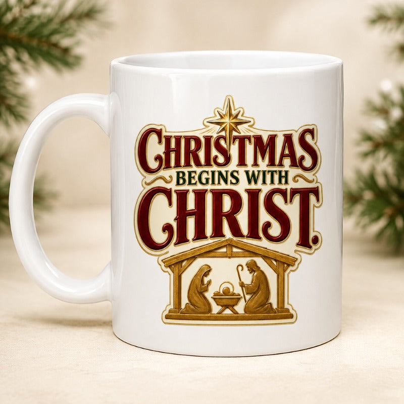 Christmas Begins with Christ Ceramic Mug