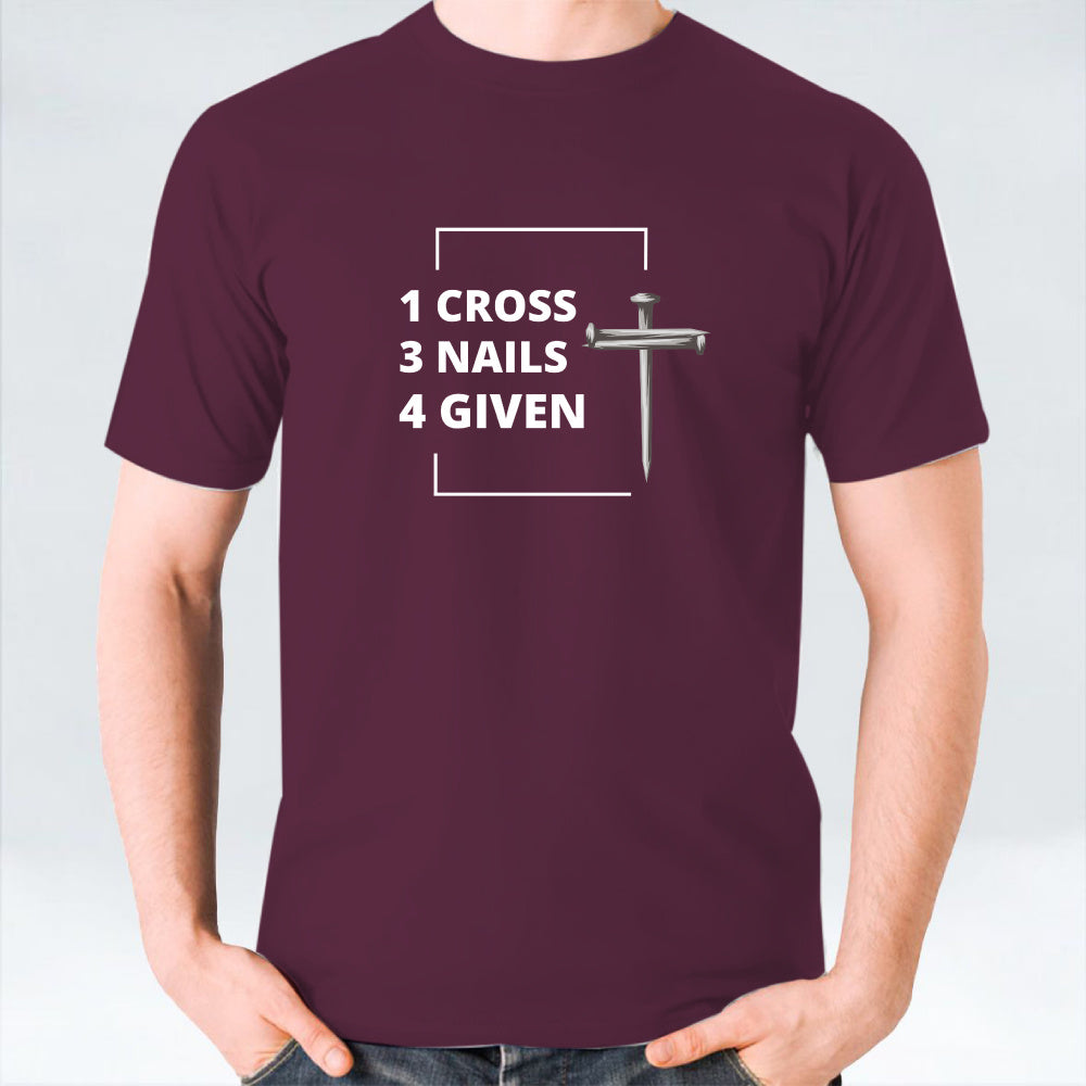1 Cross 3 Nails 4 Given Unisex T-shirt - White/Black/Maroon