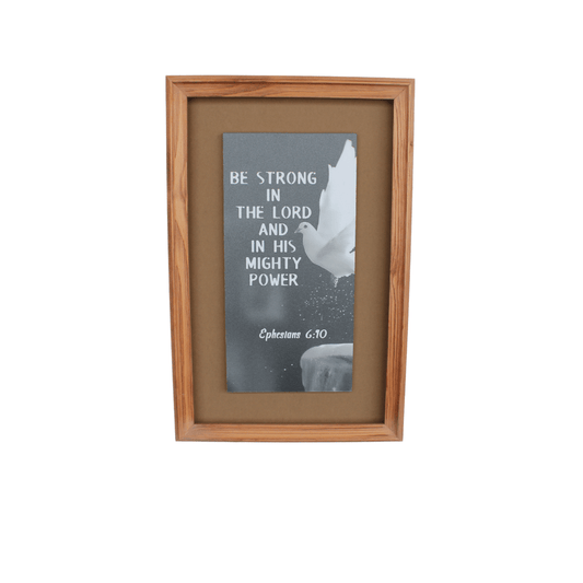 Inspirational Wood Framed Picture - Be Strong in the Lord